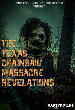 The Texas Chainsaw Massacre: Revelations (2022) The Texas Chainsaw Massacre: Revelations (2022)