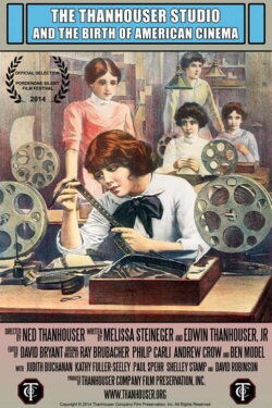 The Thanhouser Studio and the Birth of American Cinema (2014) The Thanhouser Studio and the Birth of American Cinema (2014)