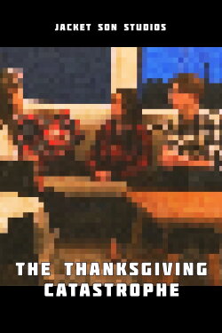 The Thanksgiving Catastrophe (2020) The Thanksgiving Catastrophe (2020)