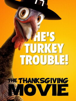 The Thanksgiving Movie (2020) The Thanksgiving Movie (2020)