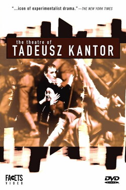 The Theatre of Tadeusz Kantor (1991) The Theatre of Tadeusz Kantor (1991)