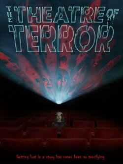 The Theatre of Terror (2019) The Theatre of Terror (2019)