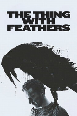 The Thing with Feathers (2025) The Thing with Feathers (2025)