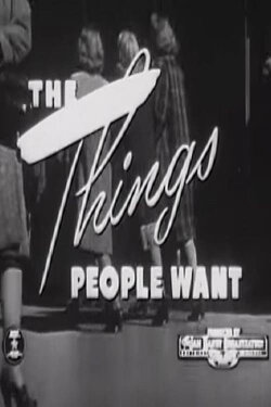 The Things People Want (1948)