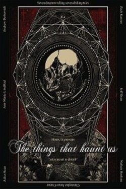 The Things that Haunt Us (2019) The Things that Haunt Us (2019)