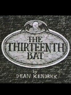 The Thirteenth Bat (1992)