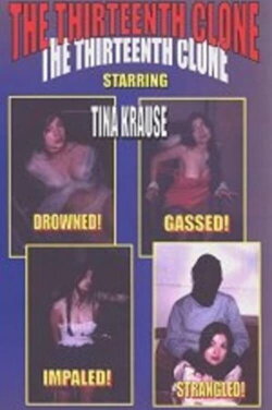 The Thirteenth Clone (2003) The Thirteenth Clone (2003)