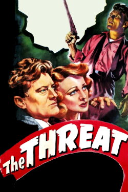 The Threat (1949) The Threat (1949)