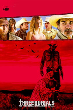 The Three Burials of Melquiades Estrada (2005) The Three Burials of Melquiades Estrada (2005)