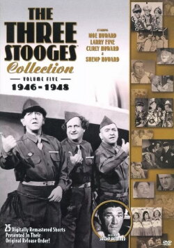 The Three Stooges Collection, Vol. 5: 1946-1948 (2009) The Three Stooges Collection, Vol. 5: 1946-1948 (2009)