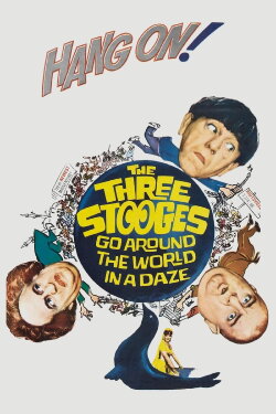 The Three Stooges Go Around the World in a Daze (1963) The Three Stooges Go Around the World in a Daze (1963)
