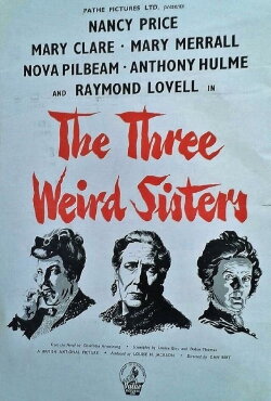 The Three Weird Sisters (1948) The Three Weird Sisters (1948)