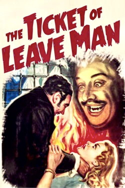 The Ticket of Leave Man (1937) The Ticket of Leave Man (1937)