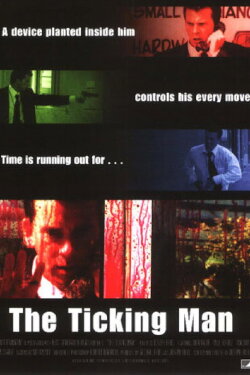 The Ticking Man (2004) The Ticking Man (2004)