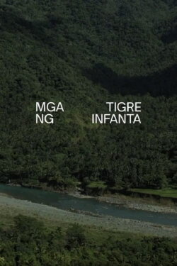 The Tigers of Infanta (2022) The Tigers of Infanta (2022)