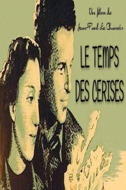 The Time of the Cherries (1938) The Time of the Cherries (1938)