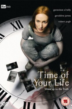 The Time of Your Life (2007) The Time of Your Life (2007)