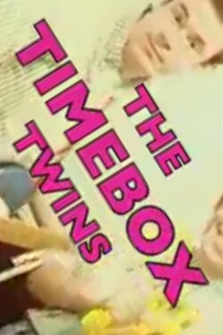 The Timebox Twins (2007) The Timebox Twins (2007)