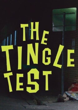 The Tingle Test (2019) The Tingle Test (2019)