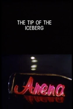The Tip of the Iceberg (1989) The Tip of the Iceberg (1989)