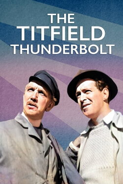 The Titfield Thunderbolt (1953) The Titfield Thunderbolt (1953)