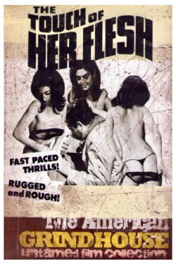 The Touch of Her Flesh (1967) The Touch of Her Flesh (1967)