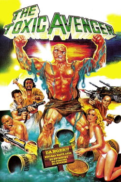 The Toxic Avenger (1984) The Toxic Avenger (1984)