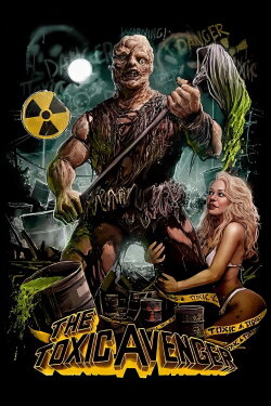 The Toxic Avenger (1984) The Toxic Avenger (1984)