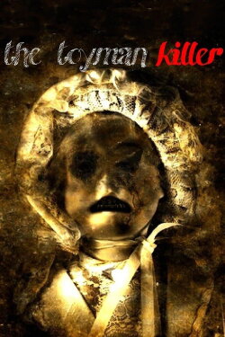 The Toyman Killer (2013) The Toyman Killer (2013)