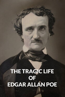 The Tragic Life of Edgar Allan Poe (1994) The Tragic Life of Edgar Allan Poe (1994)