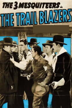 The Trail Blazers (1940) The Trail Blazers (1940)