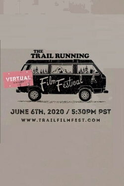 The Trail Running Film Festival - June 2020 (2020) The Trail Running Film Festival - June 2020 (2020)