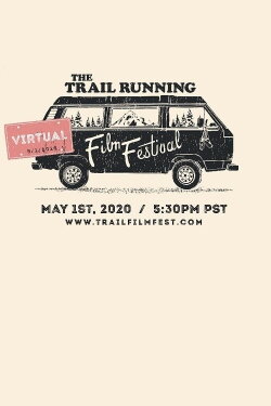 The Trail Running Film Festival - May 2020 (2020) The Trail Running Film Festival - May 2020 (2020)