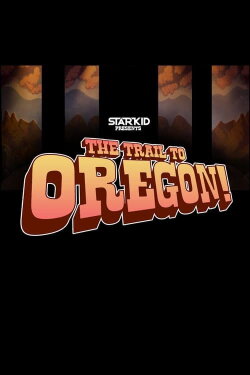 The Trail to Oregon! (2015) The Trail to Oregon! (2015)