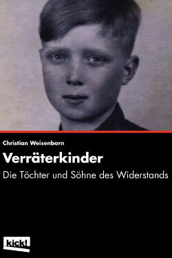 The Traitors' Children - Sons and Daughters of the Resistance (2014) The Traitors' Children - Sons and Daughters of the Resistance (2014)