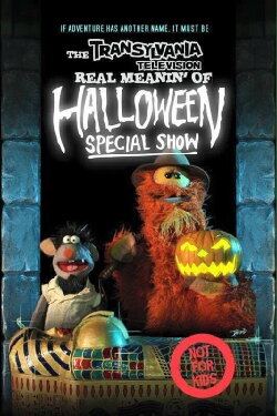 The Transylvania Television Real Meanin' of Halloween Special Show (2010) The Transylvania Television Real Meanin' of Halloween Special Show (2010)