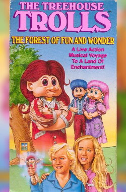 The Treehouse Trolls: The Forest of Fun and Wonder (1992) The Treehouse Trolls: The Forest of Fun and Wonder (1992)