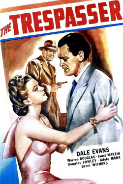 The Trespasser (1947) The Trespasser (1947)