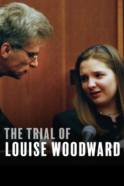 The Trial of Louise Woodward (2021) The Trial of Louise Woodward (2021)
