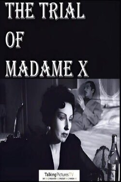 The Trial of Madame X (1948) The Trial of Madame X (1948)
