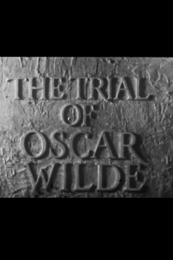 The Trial of Oscar Wilde (1960) The Trial of Oscar Wilde (1960)