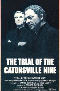 The Trial of the Catonsville Nine (1972) The Trial of the Catonsville Nine (1972)