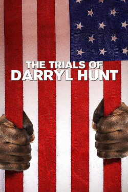 The Trials of Darryl Hunt (2007) The Trials of Darryl Hunt (2007)
