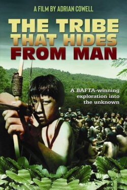 The Tribe That Hides from Man (1970) The Tribe That Hides from Man (1970)