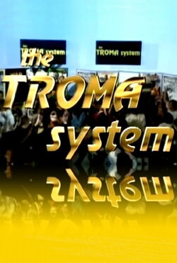 The Troma System (1993) The Troma System (1993)