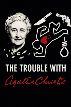 The Trouble With Agatha Christie (1991) The Trouble With Agatha Christie (1991)