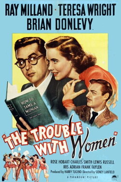 The Trouble with Women (1947) The Trouble with Women (1947)