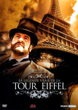 The True Legend of the Eiffel Tower (2005) The True Legend of the Eiffel Tower (2005)