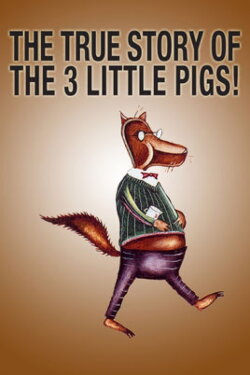The True Story of the 3 Little Pigs! (2003) The True Story of the 3 Little Pigs! (2003)