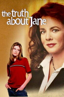 The Truth About Jane (2000) The Truth About Jane (2000)